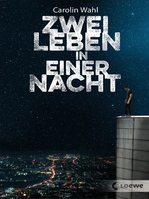Title details for Zwei Leben in einer Nacht by Carolin Wahl - Available